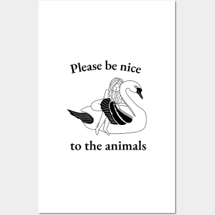 Please Be Nice To The Animals (No.3) Posters and Art